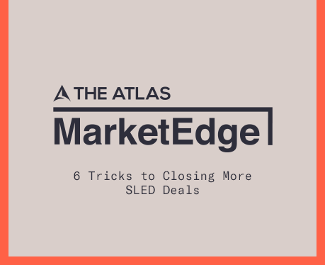 6 Tricks to Close More SLED Deals