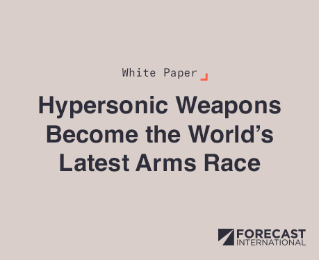 Hypersonic Weapons Become the World's Latest Arms Race